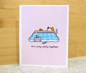 let's stay comfy together greeting card